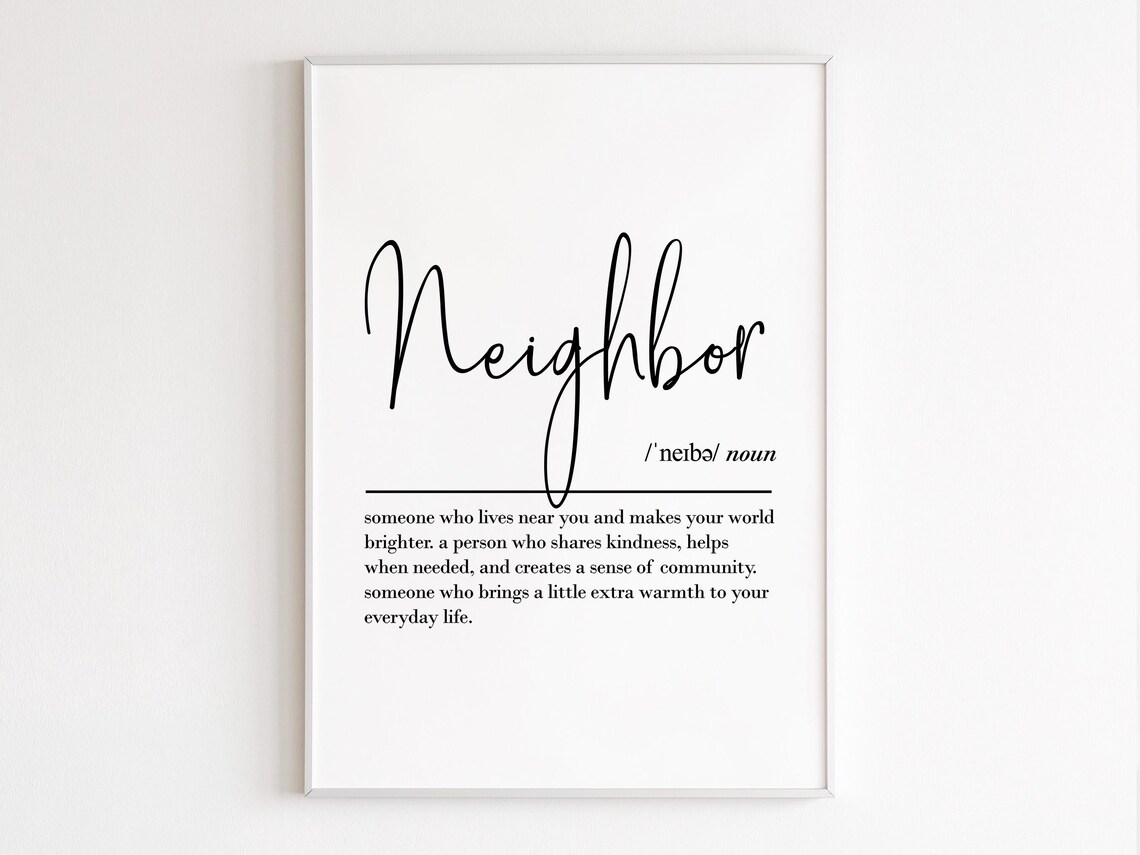 Neighbor Definition Quote Art Print, Typography