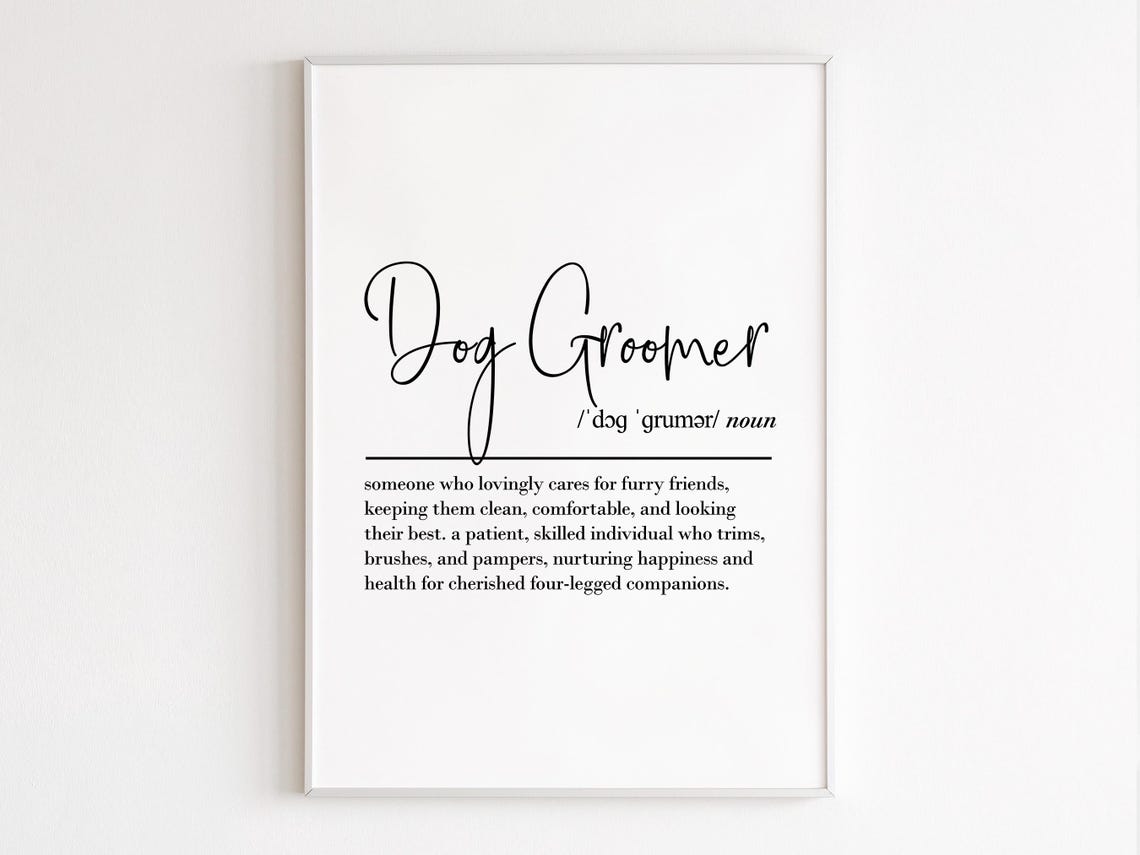Dog Groomer Definition Dictionary Word Art Pet Lover Gift Poster