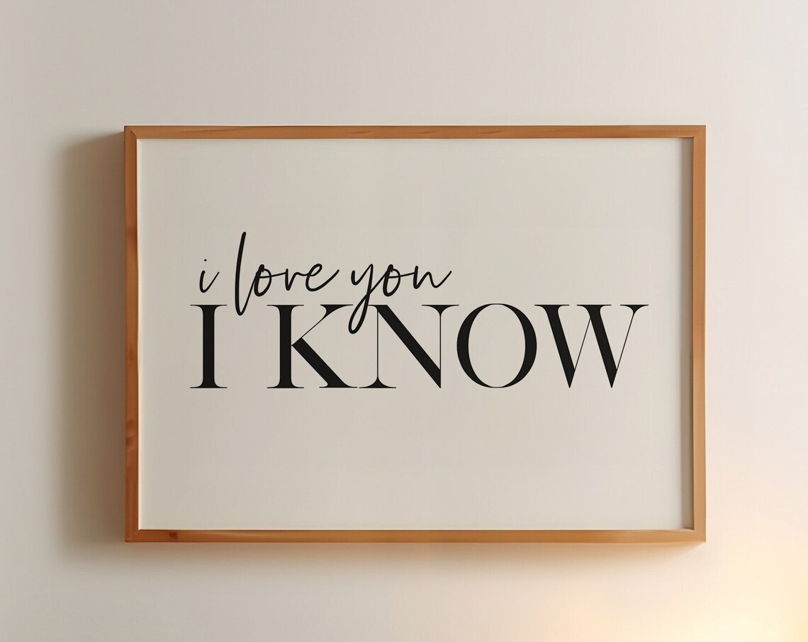 I Love You I Know Romantic Typography Horizontal Quote Poster