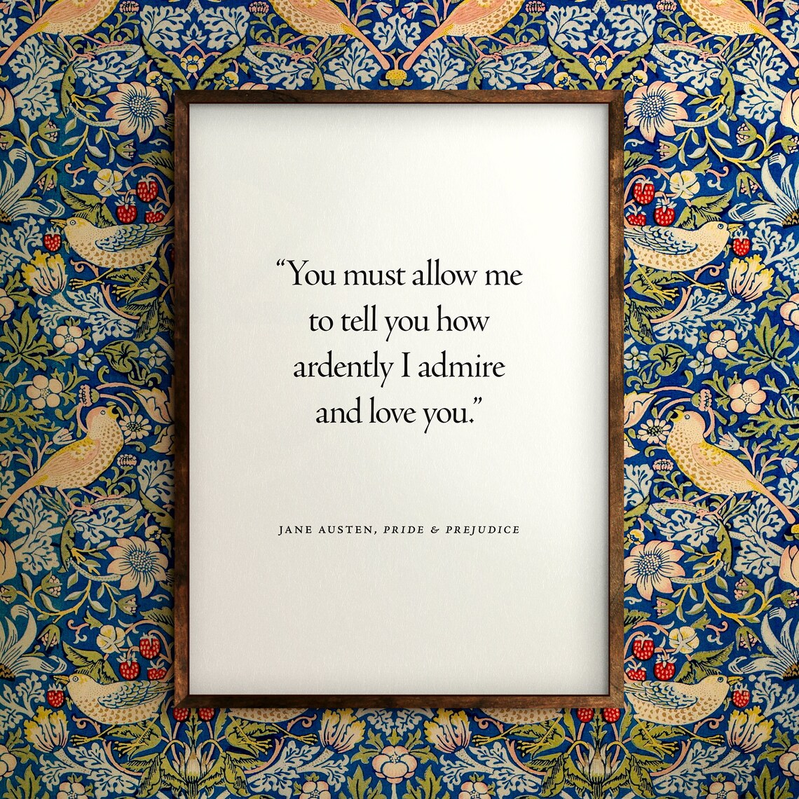 How Ardently I Admire and Love You, Jane Austen Quote Print