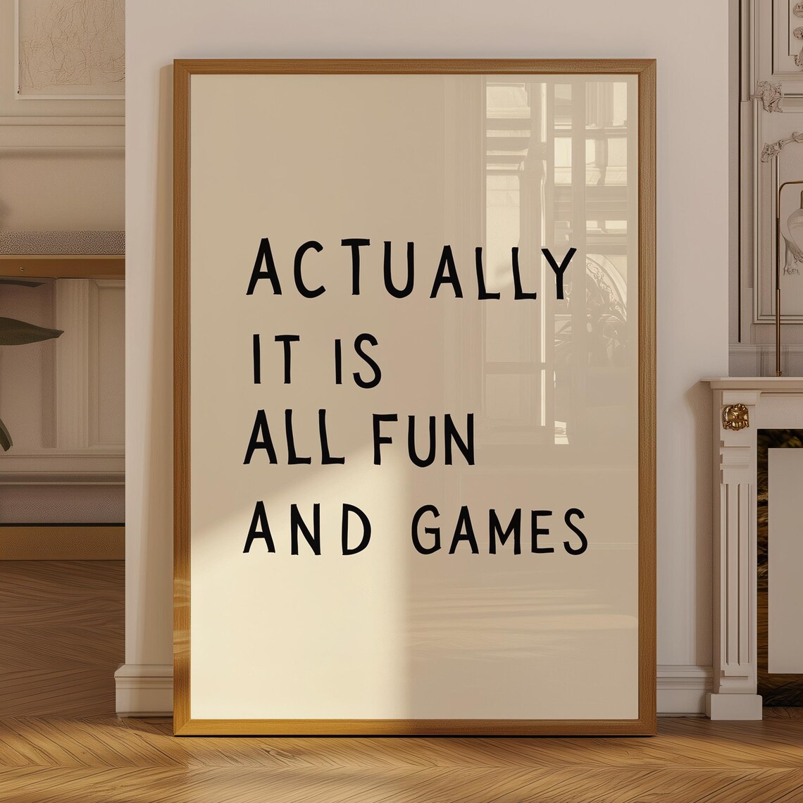 It Is All Fun And Games Retro Typography Art Print