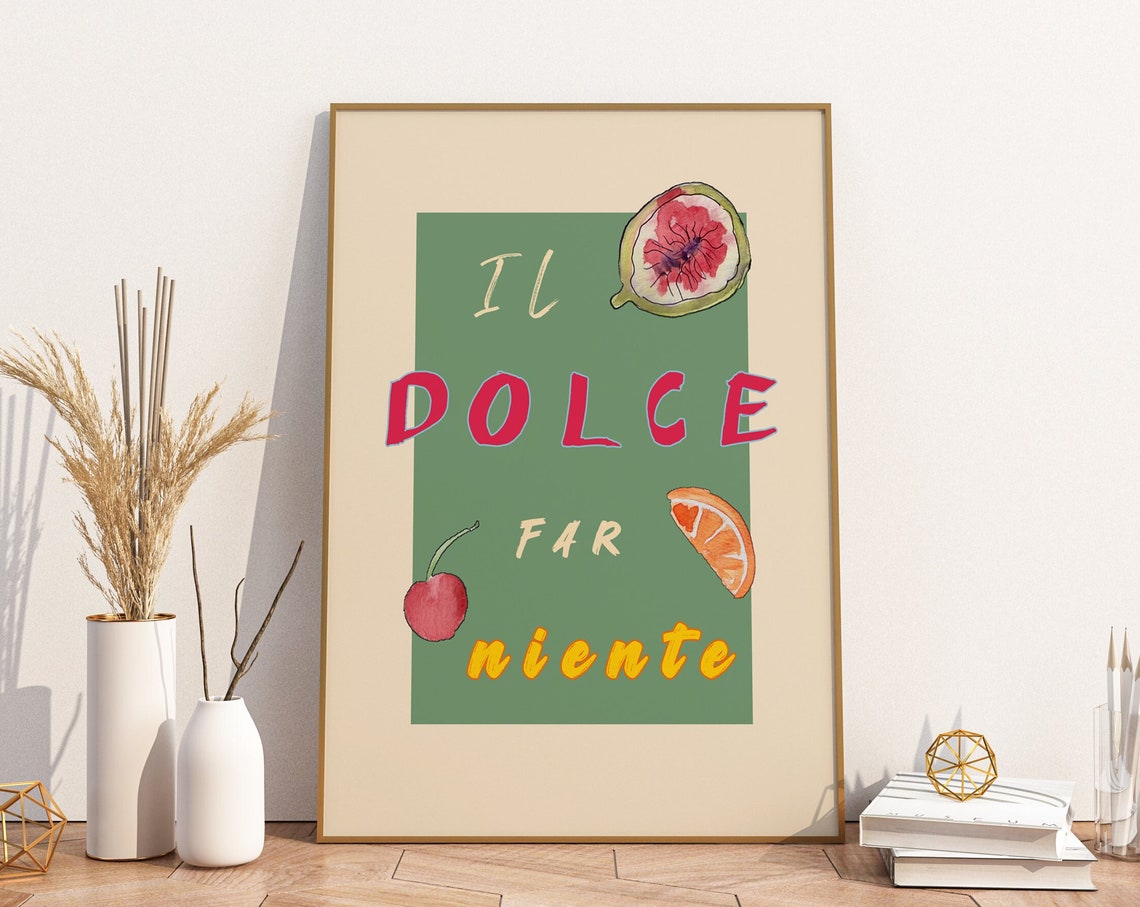 Il Dolce Far Niente Italian Quote Watercolor Fruit Typography Poster