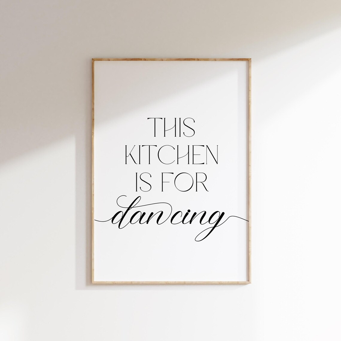 This Kitchen Is For Dancing, Minimal Wall Art