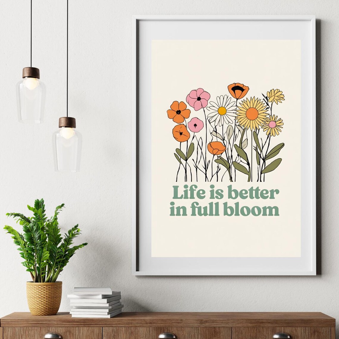Life Is Better In Full Bloom Wildflower Line Art Quote Poster