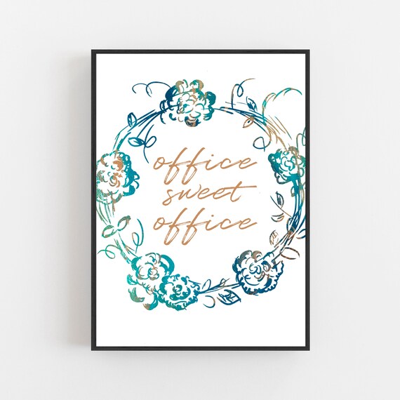 Office Sweet Office Gold Script Teal Floral Wreath Quote Poster