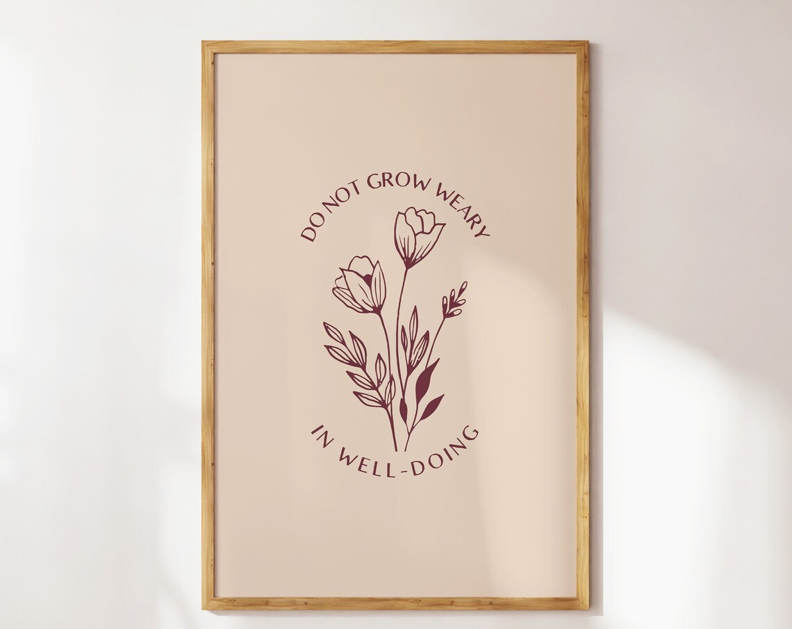 Do Not Grow Weary in Well Doing Blush Floral Christian Quote Poster