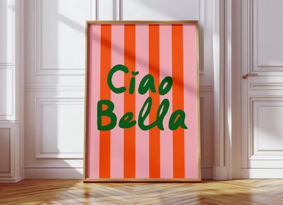 Ciao Bella Print Orange And Pink Stripes Ciao Italian Art Print Retro Ciao Print Italian Poster Colourful Typography Print F311