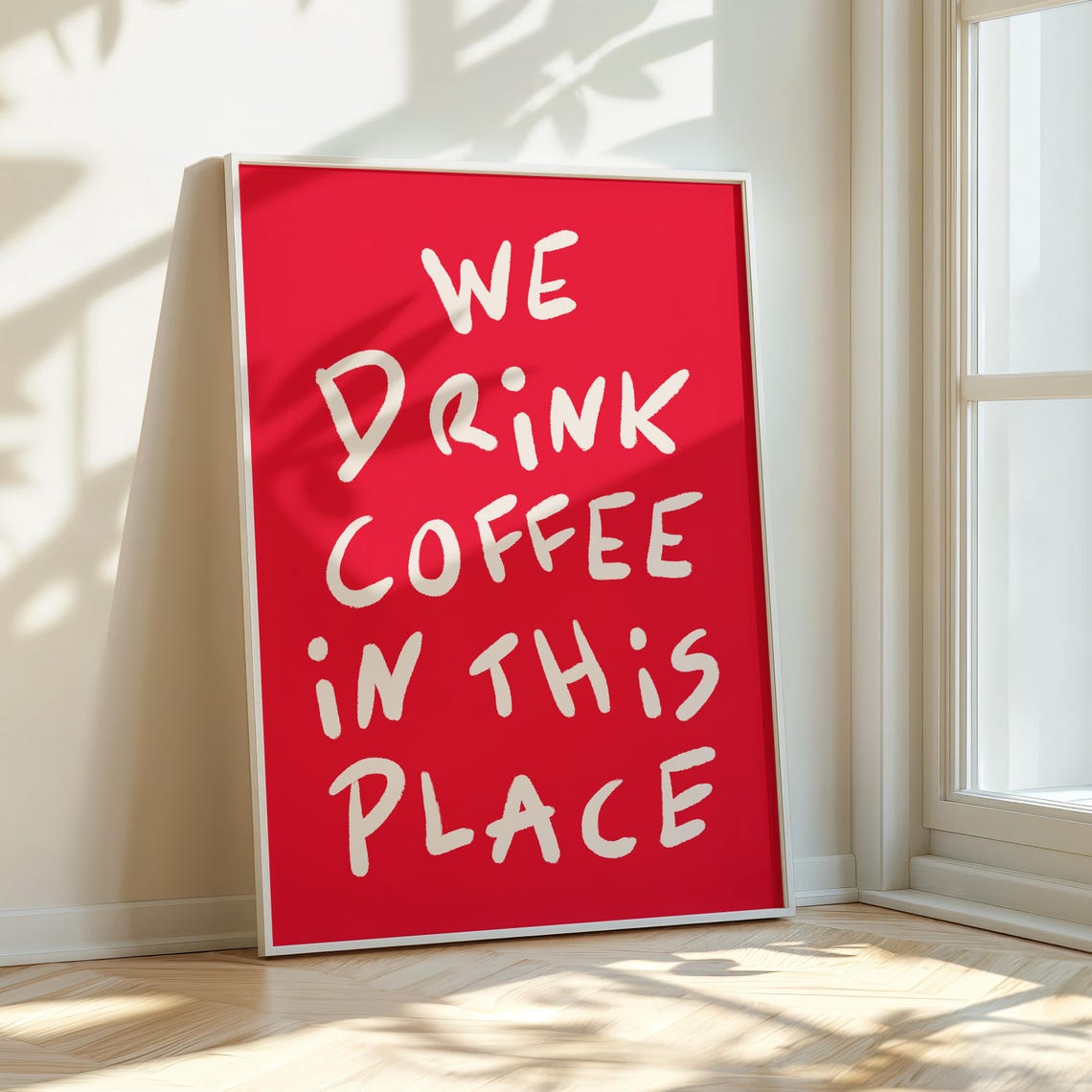 We Drink Coffee In This Place White Brush Script Red Sign Poster - Image 3