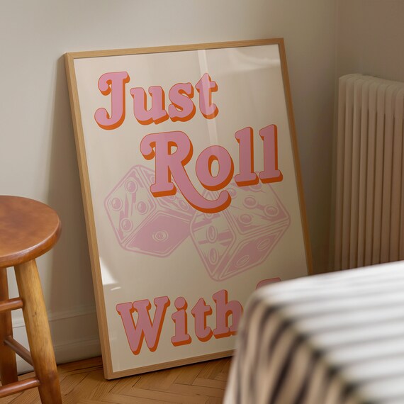 Retro Dice Print Just Roll With It Typography Preppy Pink Gallery Wall Trendy Typography Retro Wall Art Ty127 1
