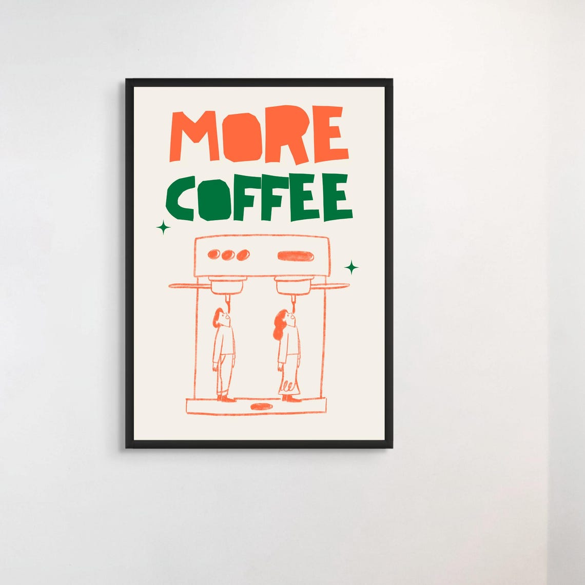 More Coffee Orange Green Retro Espresso Machine Fun Typography Poster
