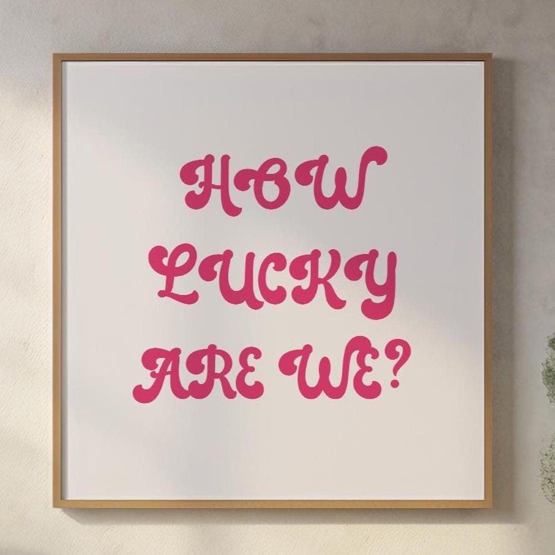 How Lucky Are We Pink Groovy Bubble Letter Retro Wall Decor Poster - Image 6