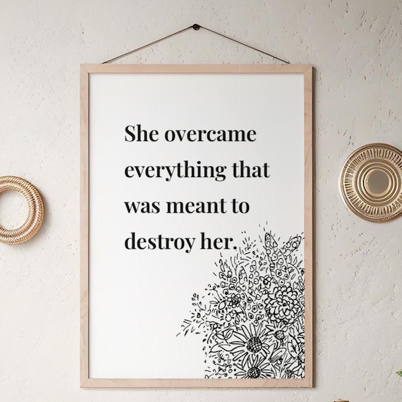 She Overcame Everything Floral Empowerment Quote Feminist Wall Poster