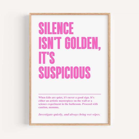 Mom Quotes Poster Silence Isnt Golden Wall Art Mothers Day Gift Inspirational Decor For New Parents Motherhood