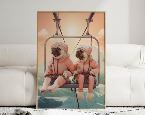 Dogs In A Ski Resort Poster Skiing Wall Art Funny Animal Wall Art Pug Dog Wall Art Pug Lover Gift Dog Lover Decor File
