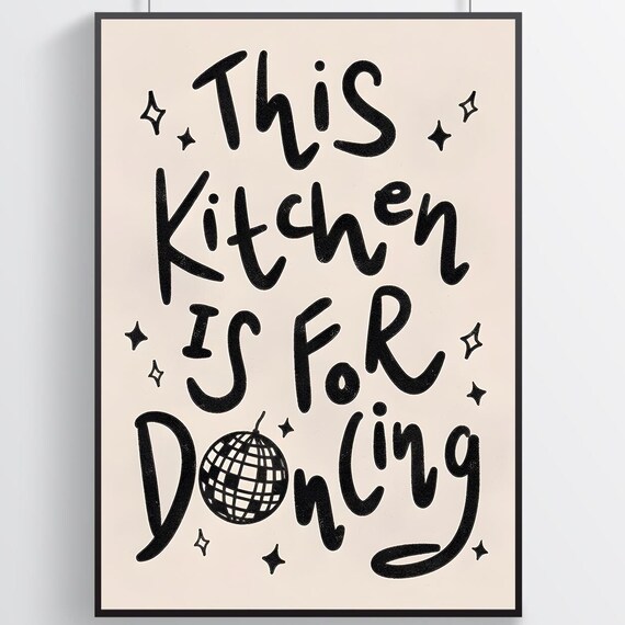 This Kitchen Is For Dancing Disco Ball Funny Quote Kitchen Poster