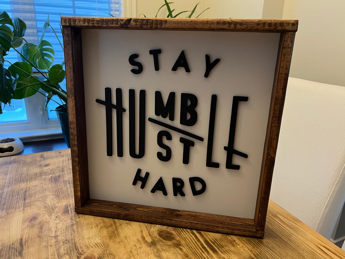 Stay Humble Hustle Hard Bold Block Letter Sign Style Quote Poster