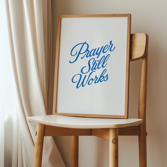 Prayer Still Works Wall Art Modern Christian Bible Verse