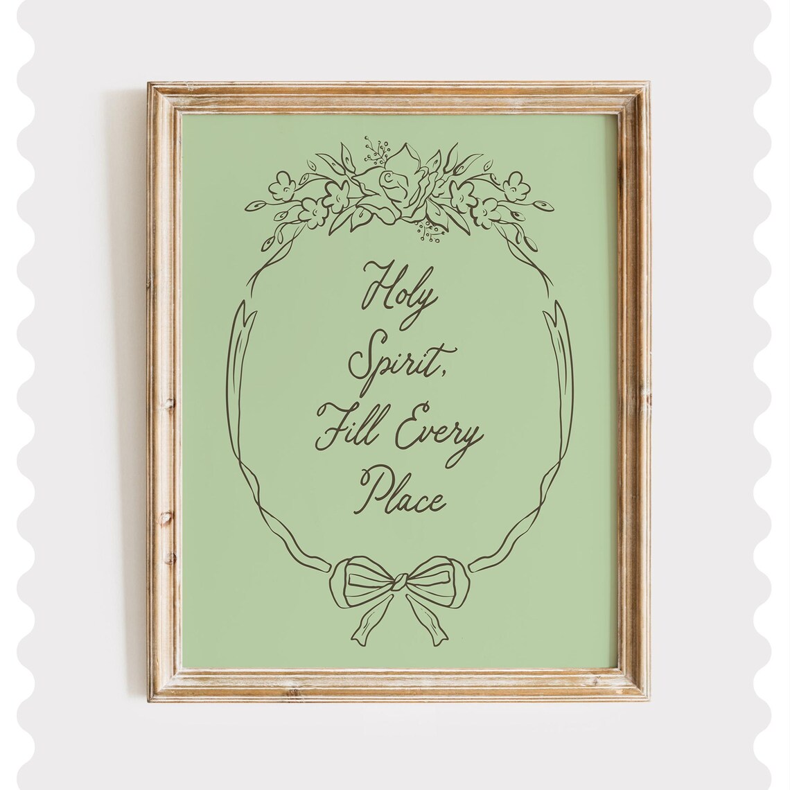 Holy Spirit Fill Every Place Sage Green Floral Faith Quote Poster