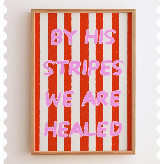 By His Stripes We Are Healed Bible Verse Faith Typography Poster