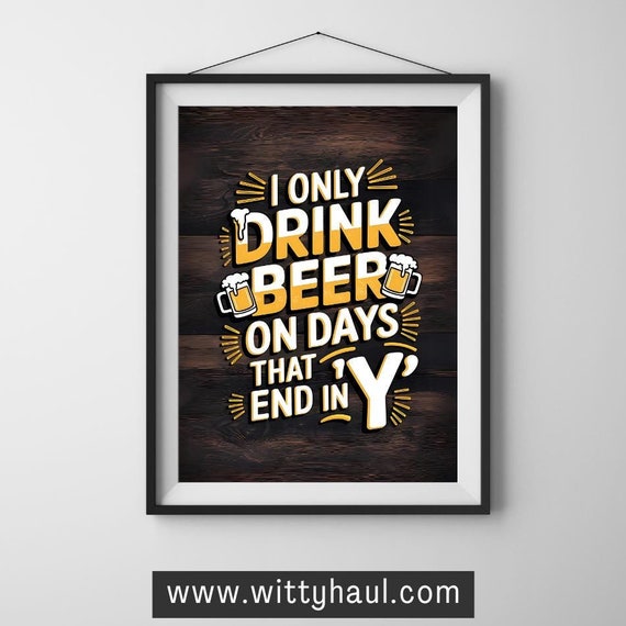 Beer Wall Art Beer Humour Beer Prints Beer Decor Beer Art Print Beer Poster Beer Gift Beer Lover Beer Room Funny Beer Jokes Puns