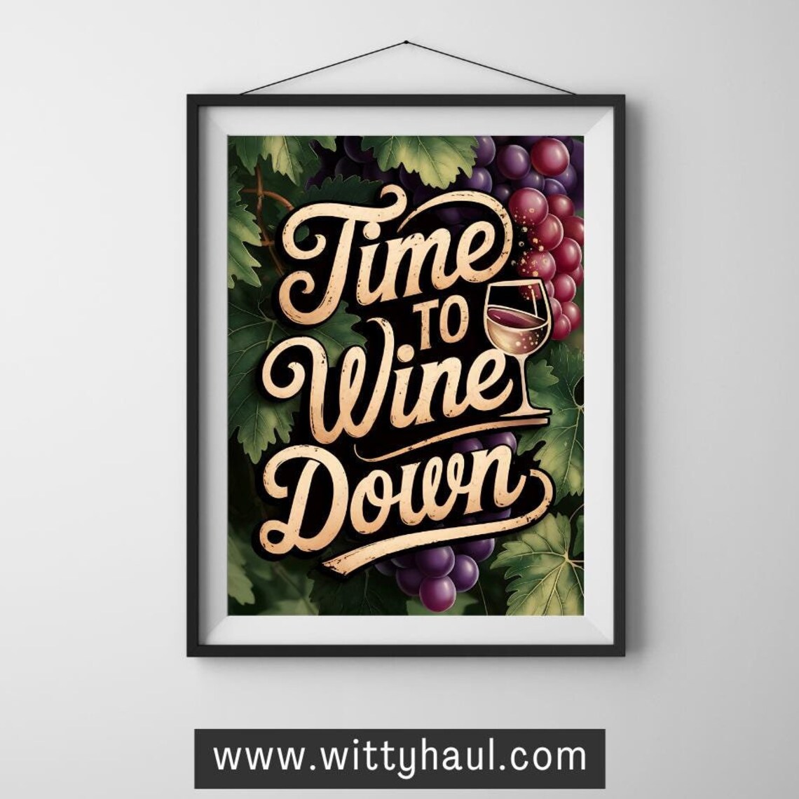 Wine Poster Art, Modern Wine Saying