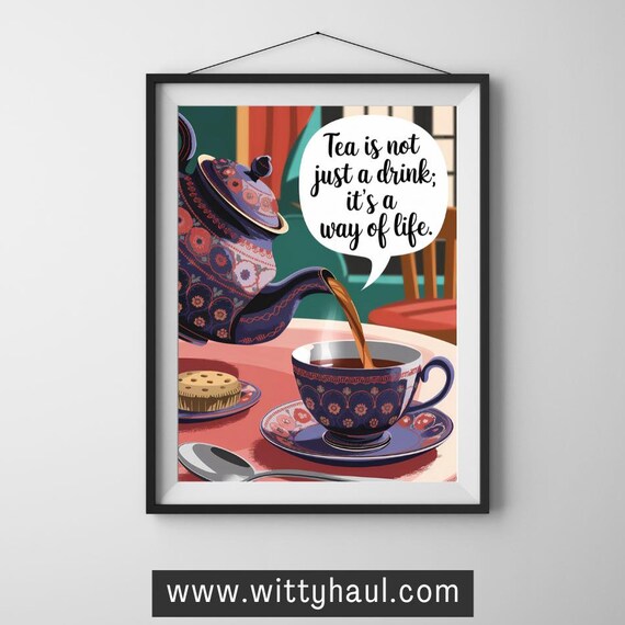 Tea Wall Art Tea Humour Tea Prints Trendy Tea Art Tea Decor Tea Art Print Tea Poster Tea Gift Tea Lover Tea Room Funny Tea Jokes