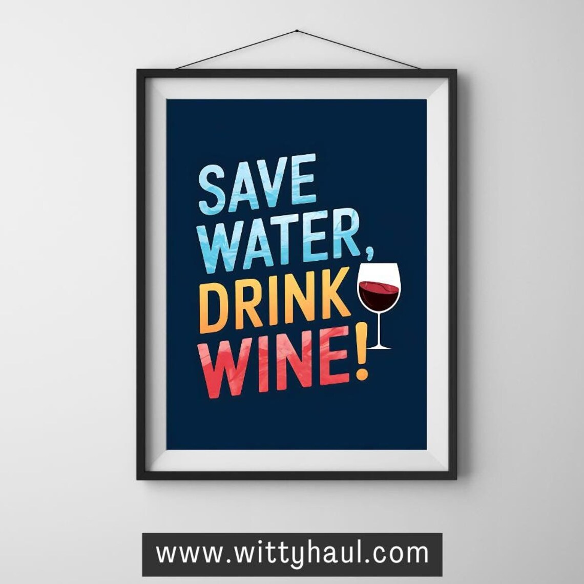 Save Water Drink Wine Funny Quote Poster with Colorful Letters