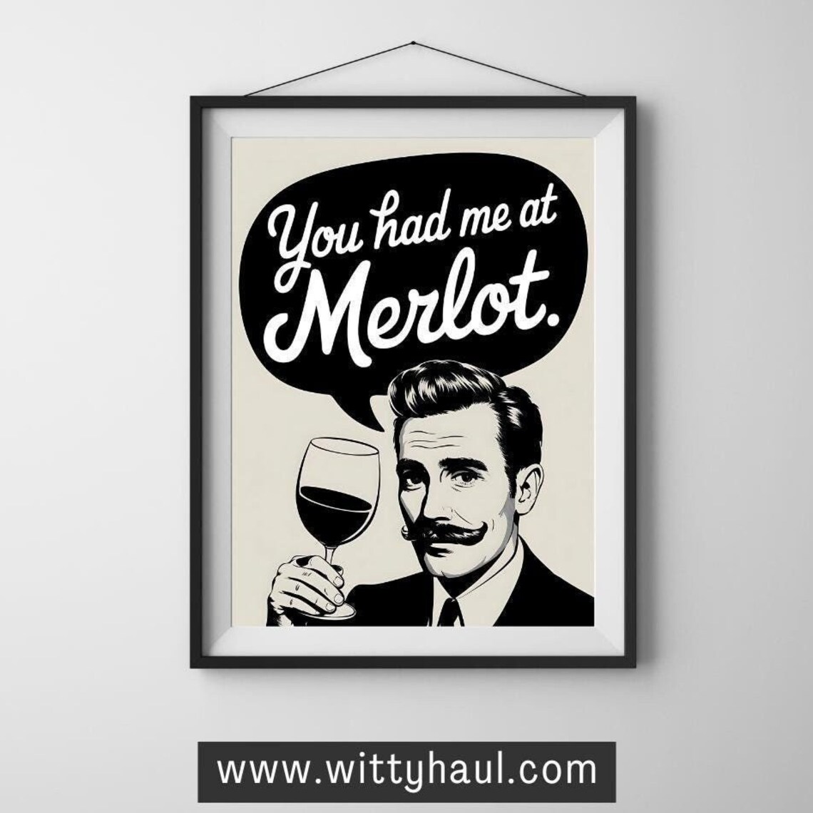 You Had Me at Merlot Retro Funny Wine Quote Poster Illustration