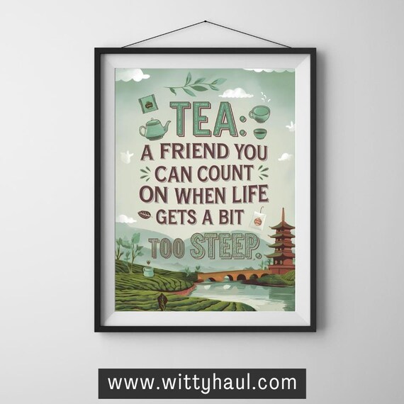 Tea Wall Art Tea Humour Tea Prints Trendy Tea Art Tea Decor Tea Art Print Tea Poster Tea Gift Tea Lover Tea Room Wall Art Unframed