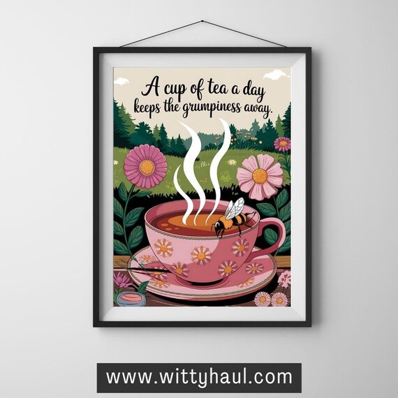 Tea Wall Art Tea Humour Tea Prints Trendy Tea Art Tea Decor Tea Art Print Tea Poster Tea Gift Tea Lover Tea Room Wall Art Unframed
