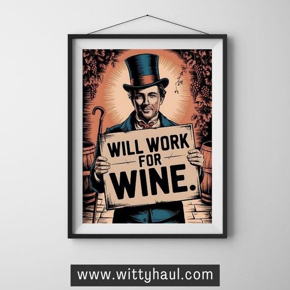 Vintage Top Hat Gentleman Will Work for Wine Humorous Sign Poster