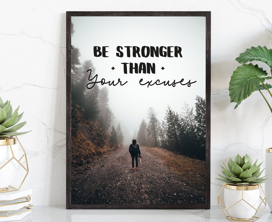 Be Stronger Than Your Excuses Quote Misty Forest Trail Gym Poster