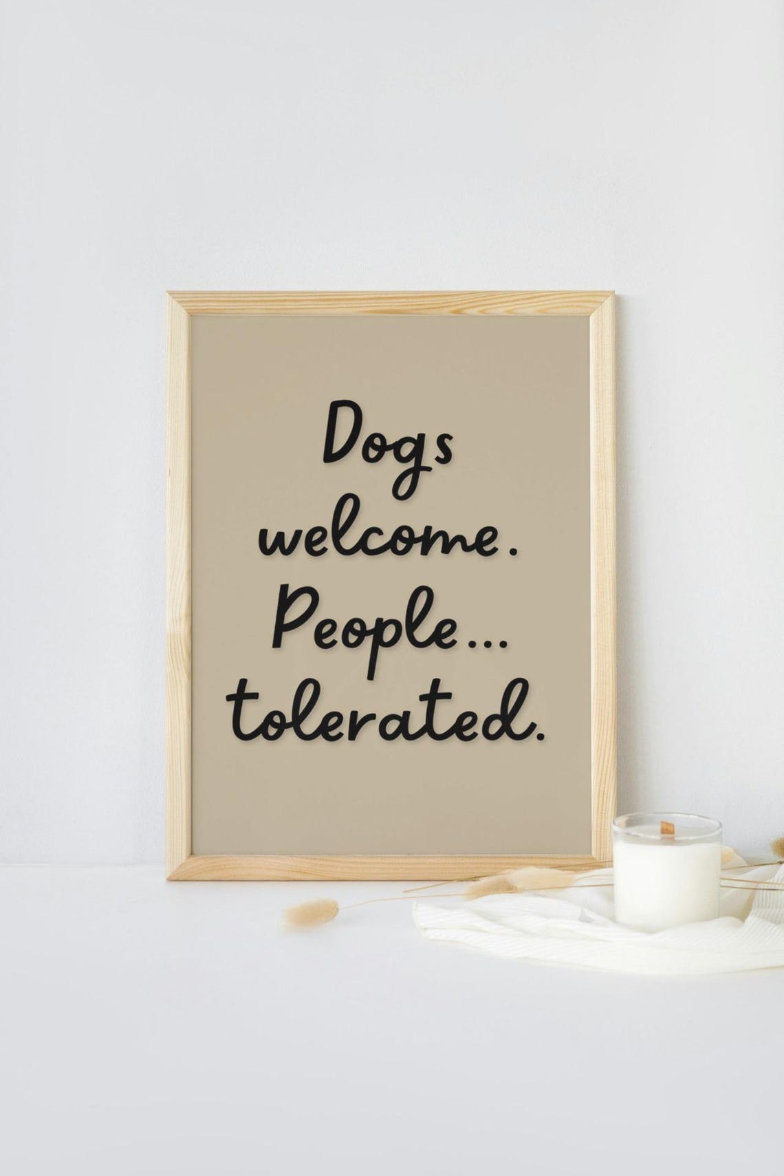 Dogs Welcome People Tolerated Elegant Script Beige Neutral Wall Poster - Image 3