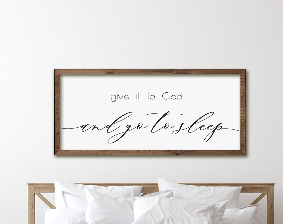 Give It to God and Go to Sleep Faith Bedroom Wall Sign Poster