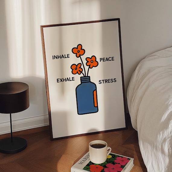 Inhale Peace Exhale Stress Flower Bottle Calm Mindful Poster