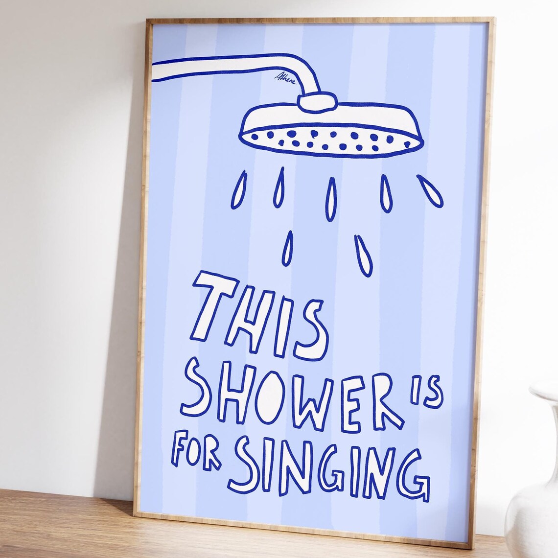 This Shower Is for Singing Blue Bathroom Art Print