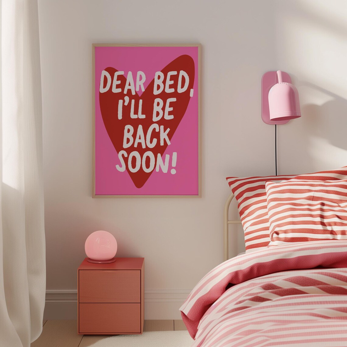 Dear Bed I'll Be Back Soon Art Print, Bedroom Decor