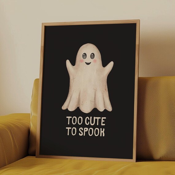 Halloween Prints Too Cute To Spook Halloween Printables Cute Halloween Decor Cute Ghost Prints Trendy Halloween Art