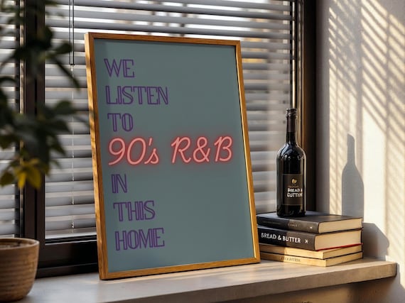 In This House We Listen To 90s R&B Poster