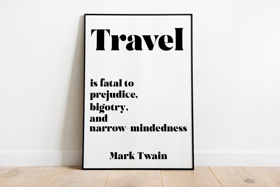 Mark Twain Travel Quote Print, Minimalist Black and White