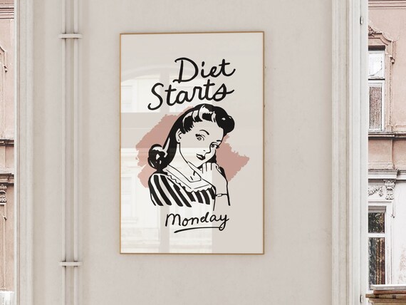 Diet Starts Monday Funny Kitchen Poster Retro Woman Illustration