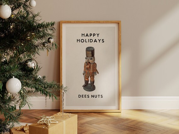 Happy Holidays Dees Nuts Funny Vintage Nutcracker Christmas Poster