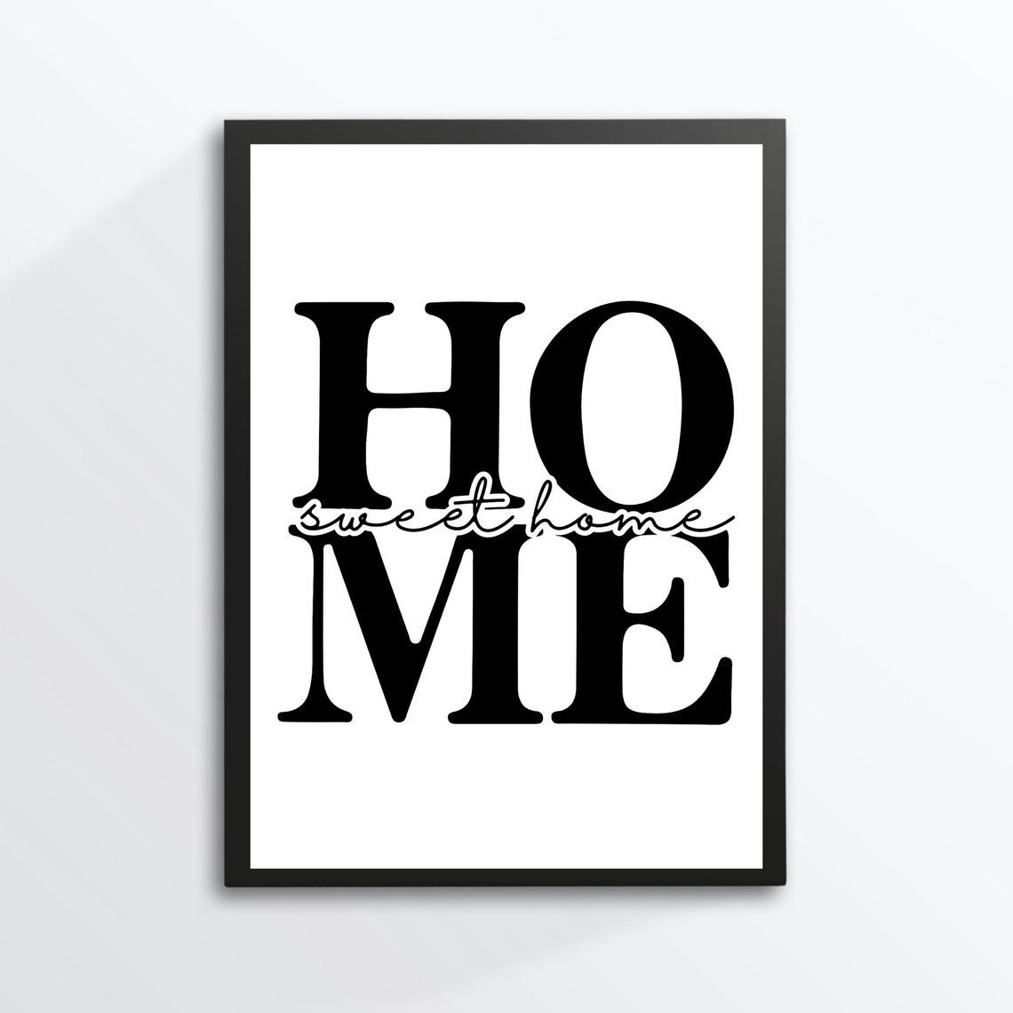 Home Sweet Home Black White Typography Poster Minimalist Wall Decor