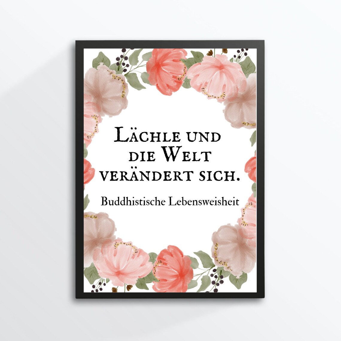 Smile And The World Changes Buddhist Wisdom Floral Watercolor Quote Poster