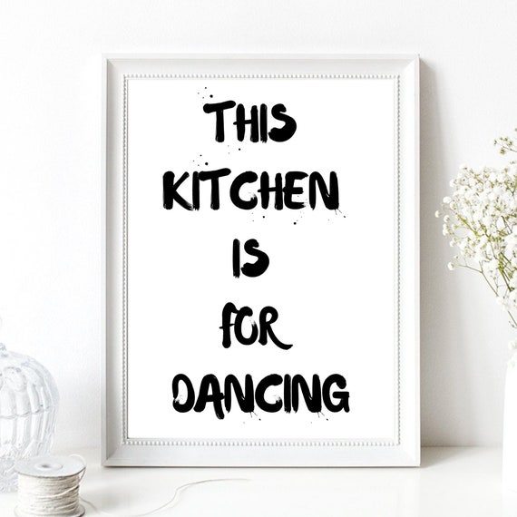 Din A4 Art Print Without Frame This Kitchen Is For Dancing Kitchen Dining Room Gift Print Poster Picture