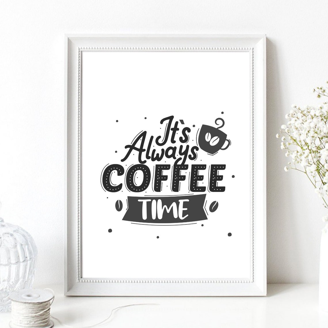 Its Always Coffee Time Hand Lettered Cup Kitchen Wall Poster - Image 3