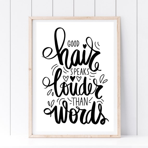 Din A4 Art Print Without Frame Good Hair Speaks Louder Hair Hair Style Hairdresser Salon Beauty Picture Print Poster