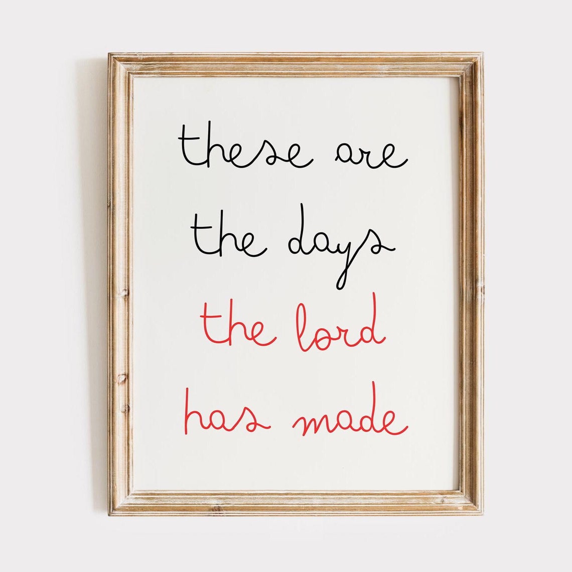 These Are the Days the Lord Has Made Hand Lettered Faith Poster
