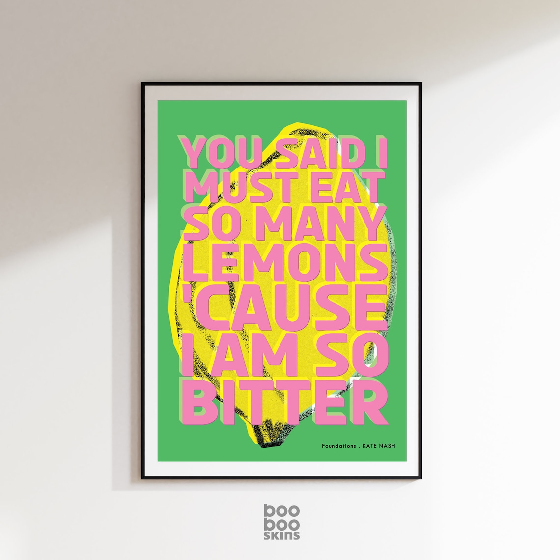 I Must Eat So Many Lemons Poster, Kate Nash Lyrics