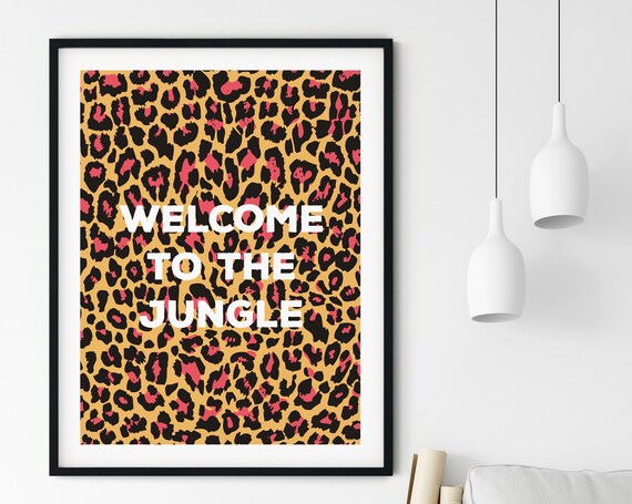 Jungle Print Welcome To The Animal Tiger Typography Wall Art Leopard
